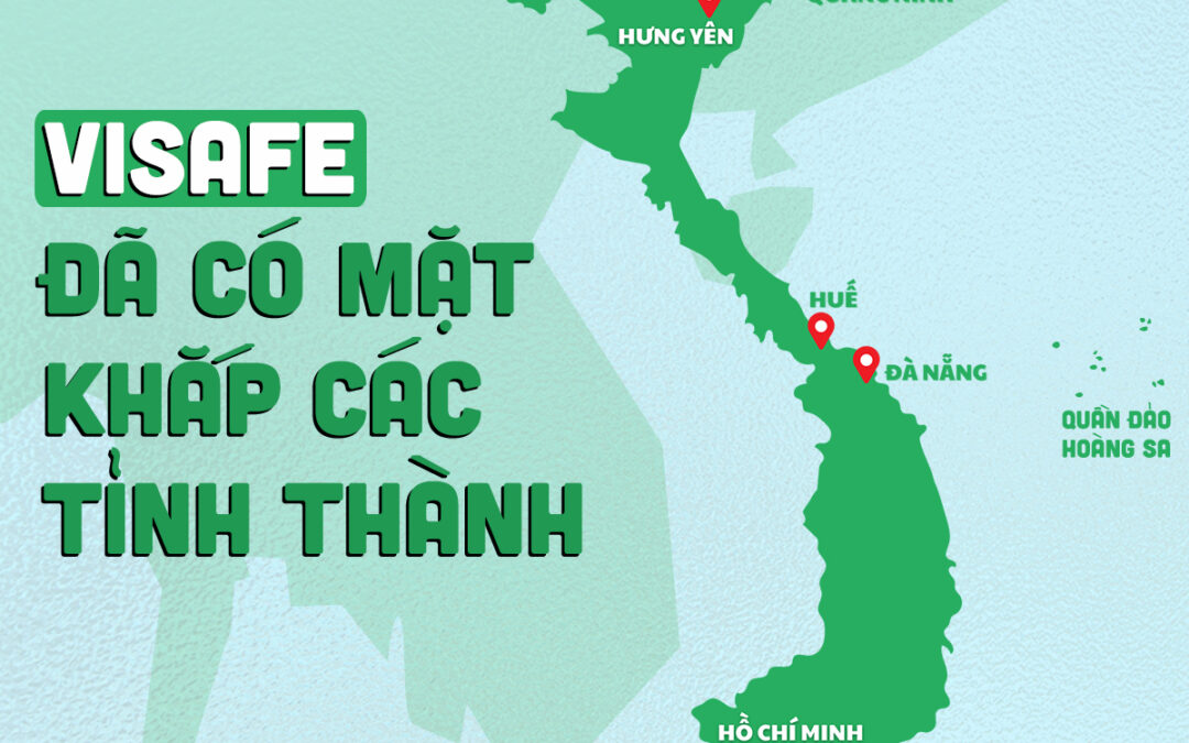 Mừng ViSafe đã có mặt tại 7 tỉnh thành: Quảng Ninh, Bắc Ninh, Hưng Yên, Bình Dương, Đồng Nai, Long An và Bà Rịa – Vũng Tàu!