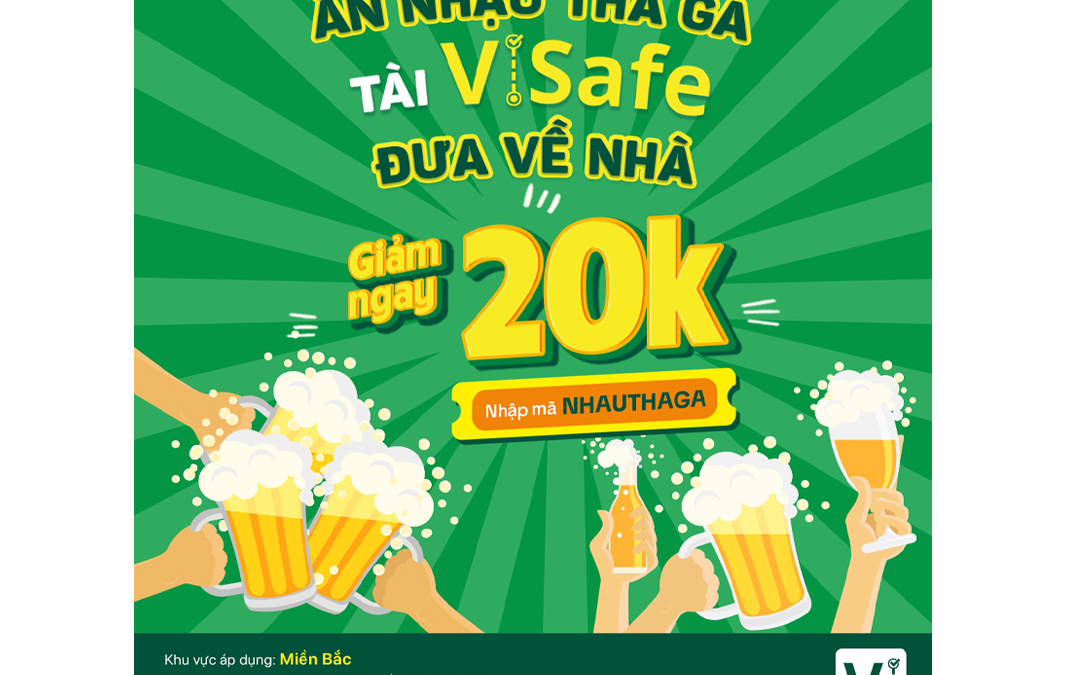 Ăn nhậu thả ga – Đặt tài ViSafe đưa về nhà