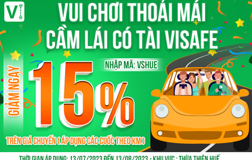 Vui chơi thoải mái – Cầm lái có tài ViSafe