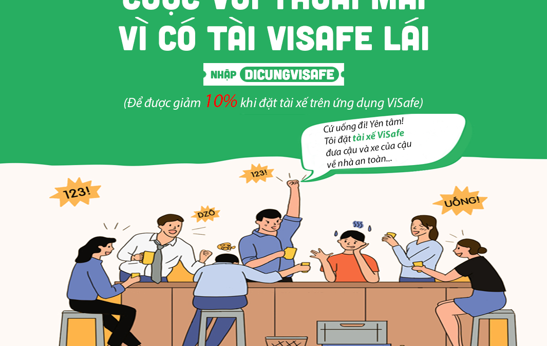 Cuộc vui thoải mái – Có tài ViSafe lái