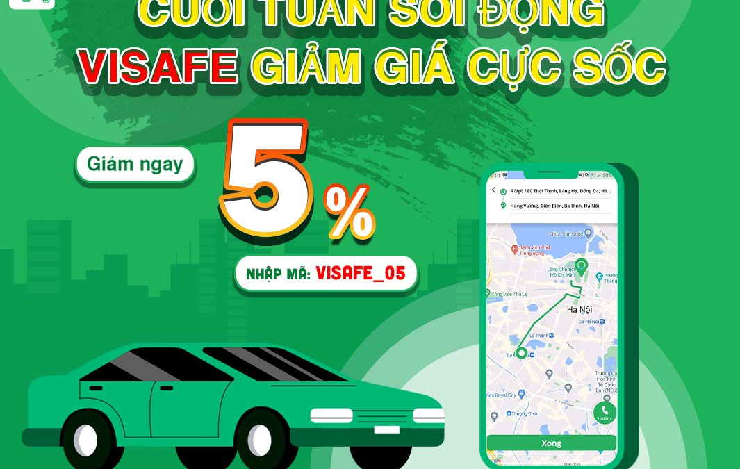 Cuối tuần sôi động – ViSafe giảm giá cực sốc