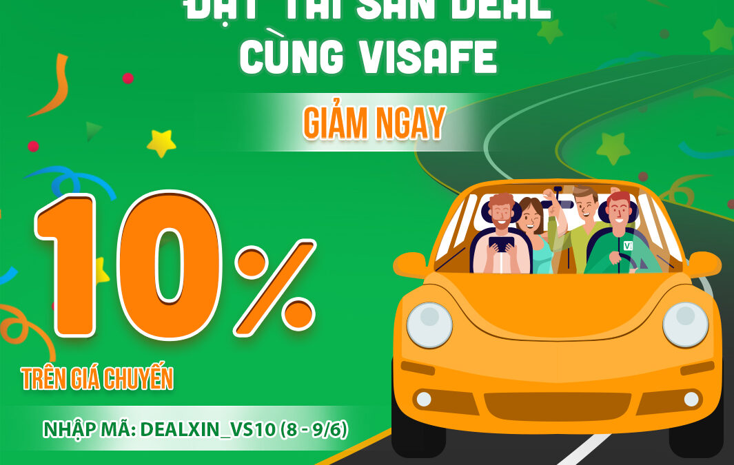 Đặt Tài săn deal cùng ViSafe