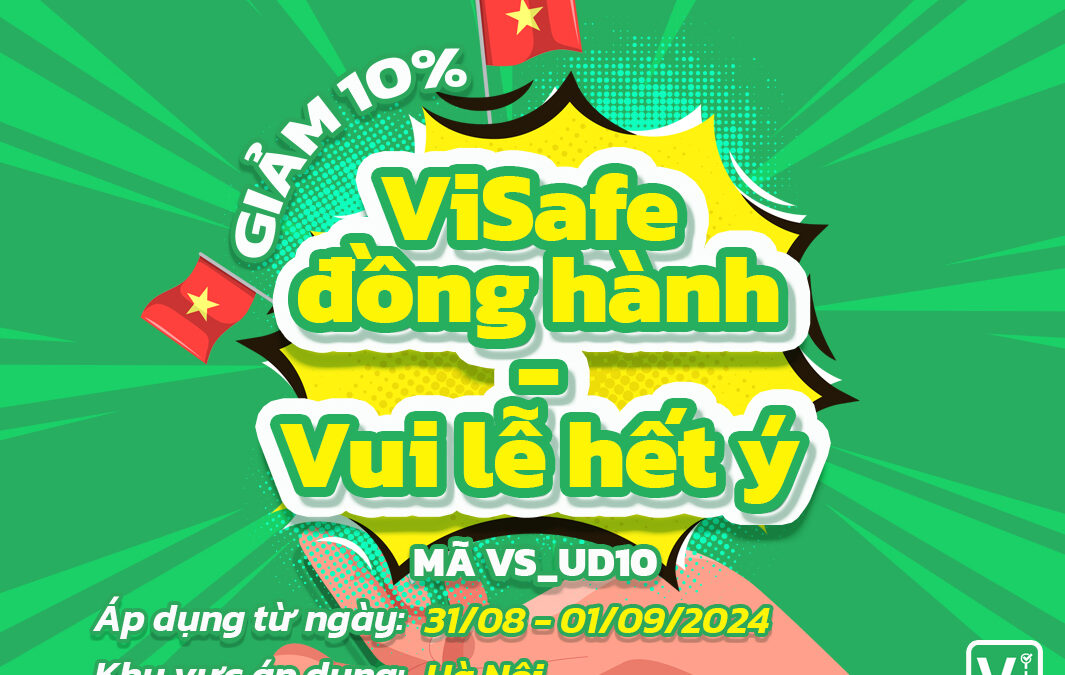 ViSafe đồng hành, vui lễ hết ý