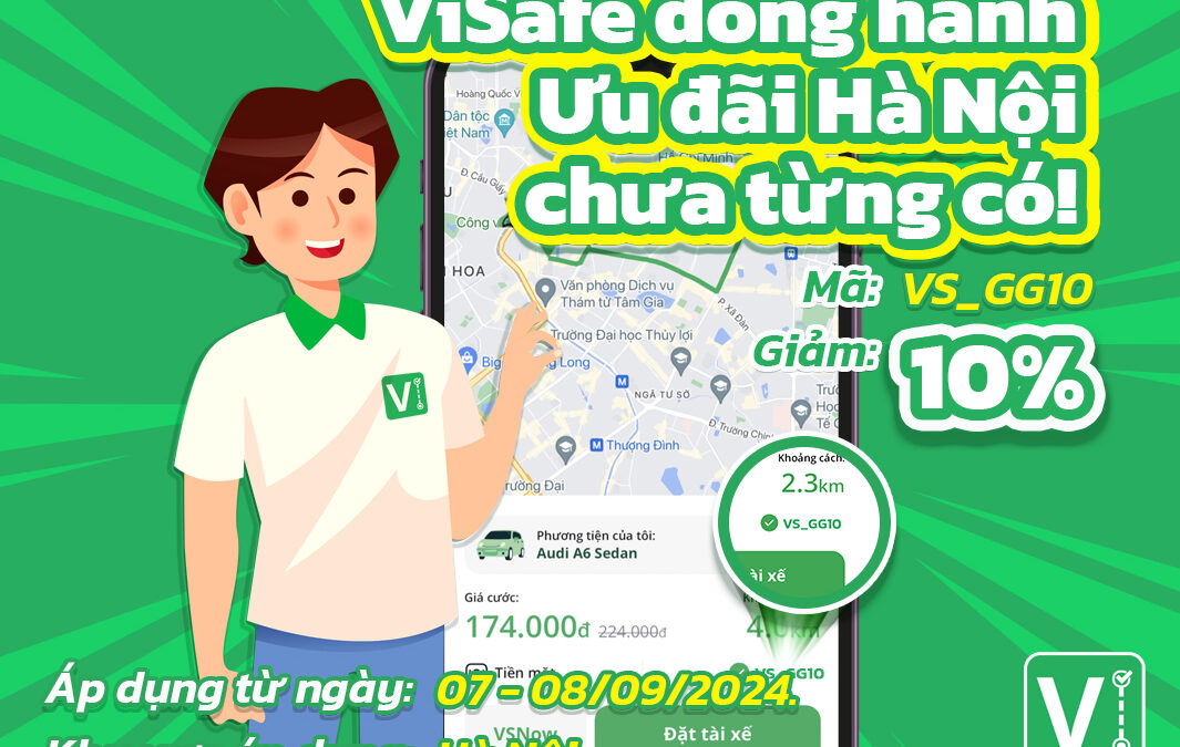 ViSafe đồng hành – Ưu đãi Hà Nội chưa từng có!