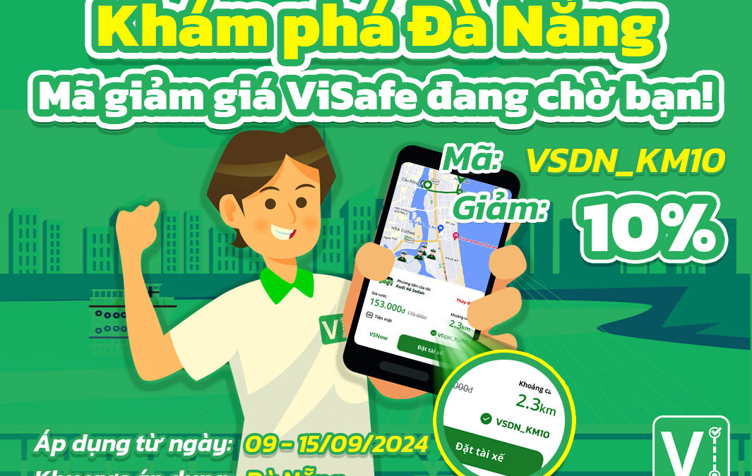 Khám phá Đà Nẵng – Mã giảm giá ViSafe đang chờ bạn!