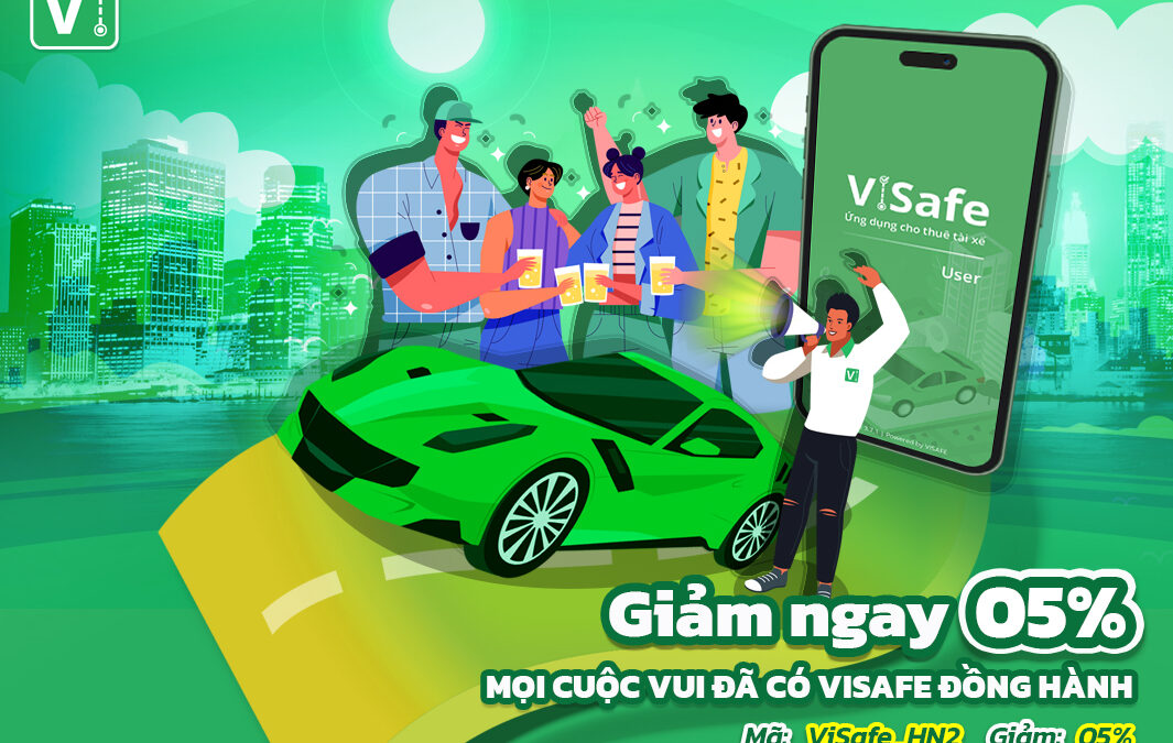 Tối chơi hết mình, ViSafe dẫn lối đường về