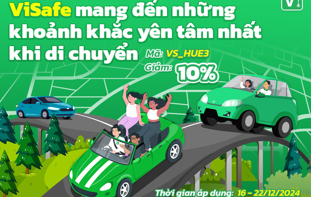 KHÔNG CẦN LÁI – ĐÃ CÓ VISAFE LO!