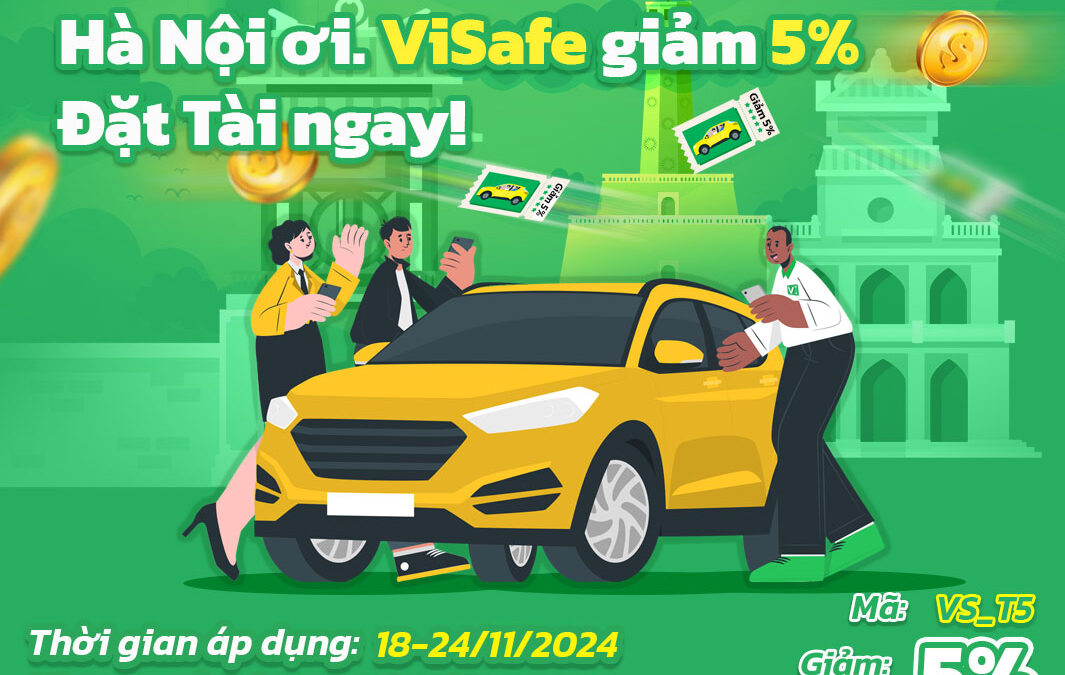 Tận hưởng cuộc vui có ViSafe đưa về nhà!