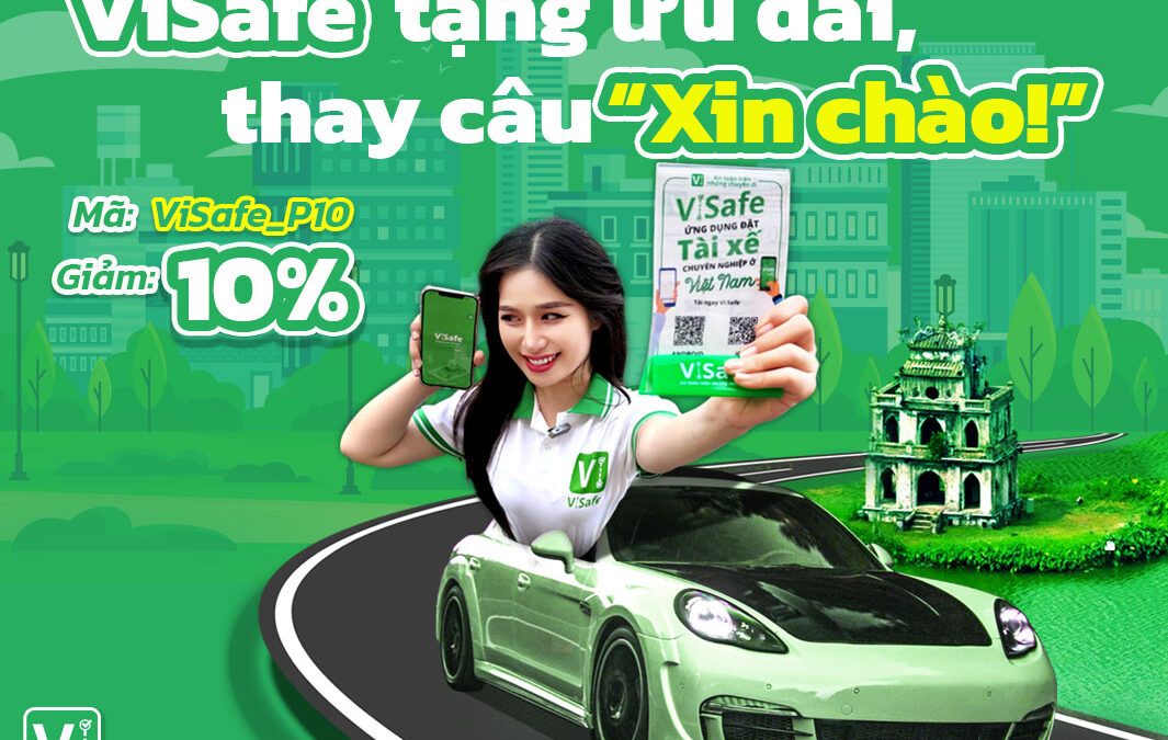 Cuối tuần vui thả ga – Có Tài ViSafe đưa về nhà!