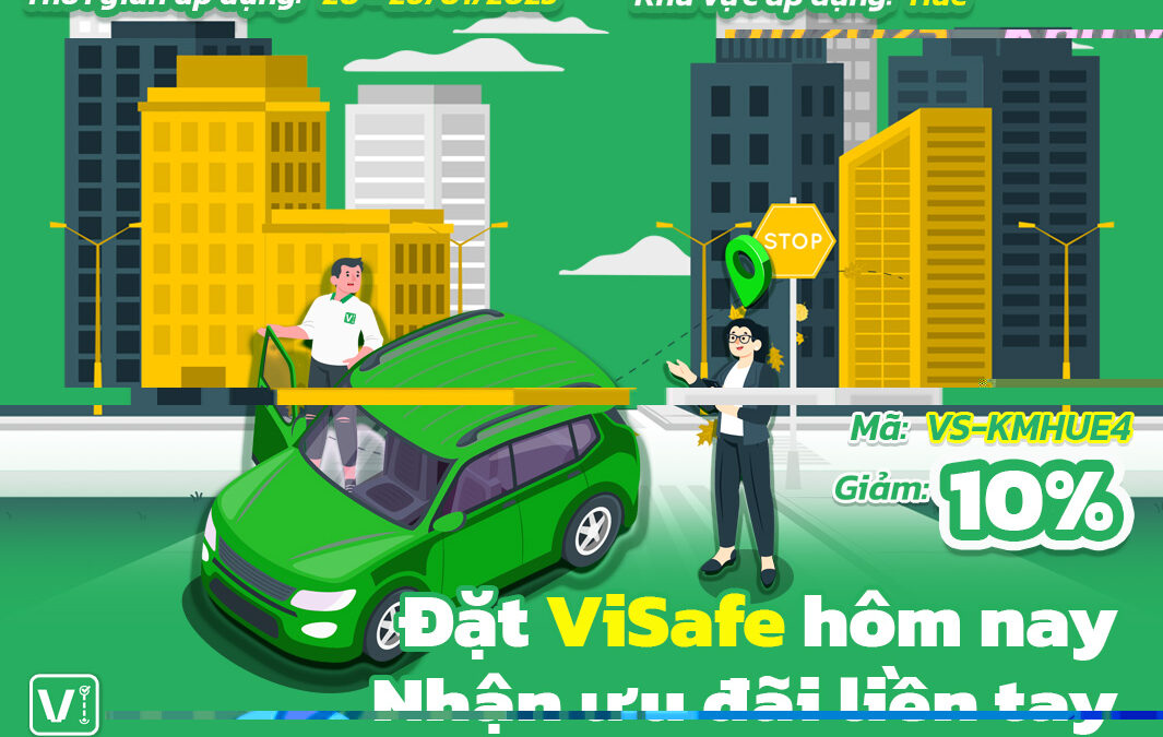 Đặt ViSafe hôm nay – Nhận ưu đãi liền tay!