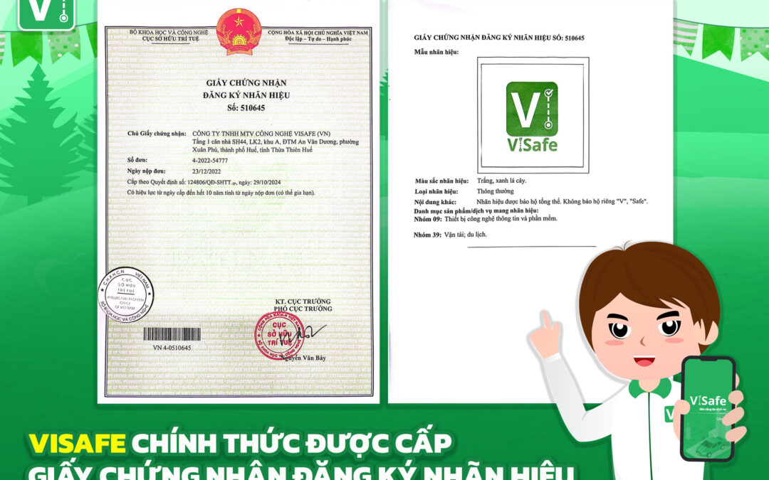 VISAFE CHÍNH THỨC ĐƯỢC CẤP GIẤY CHỨNG NHẬN ĐĂNG KÝ NHÃN HIỆU