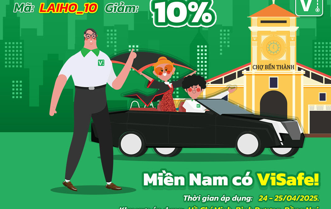 Miền Nam có ViSafe – Có lái, có vui, có… giảm giá