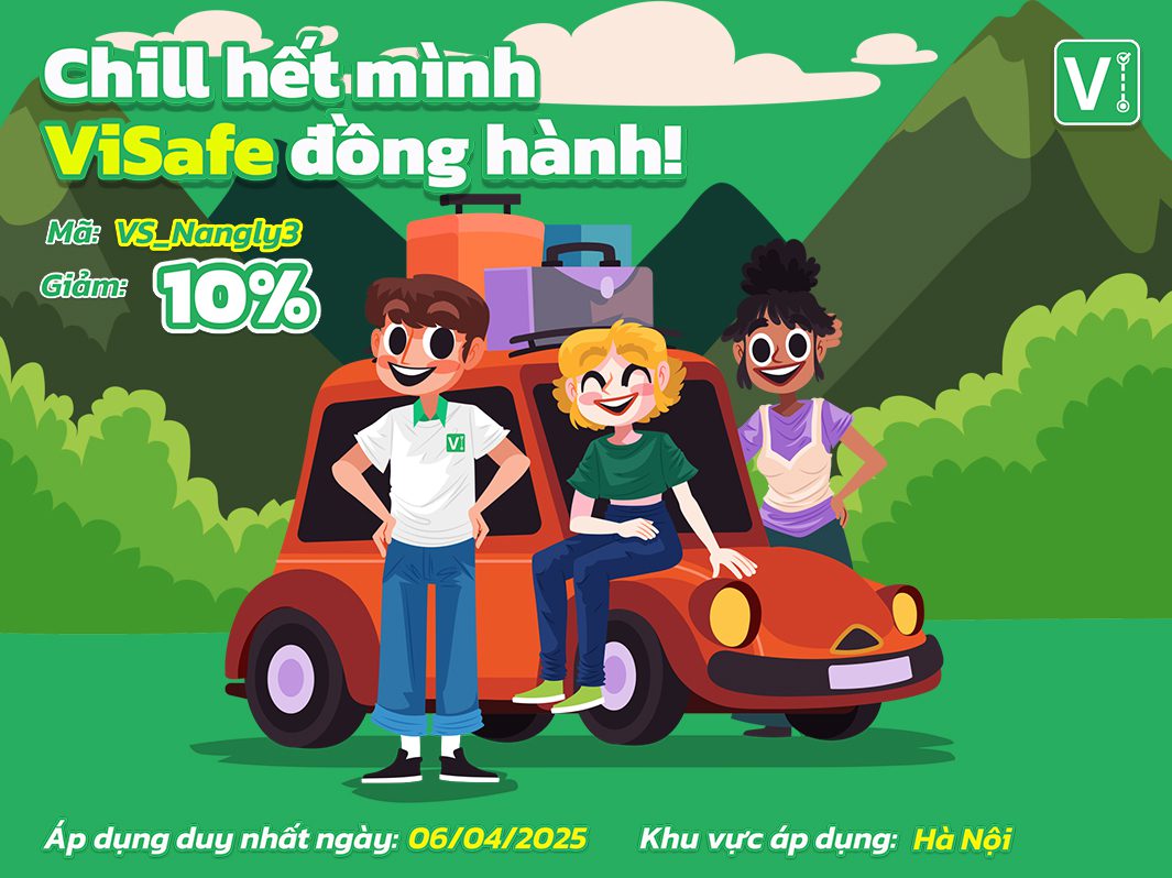 Chill hết mình - ViSafe đồng hành