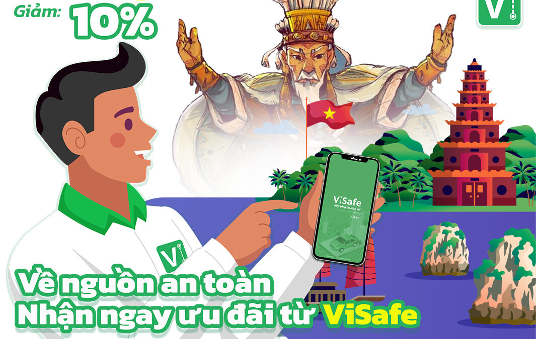 Về nguồn an toàn – Nhận ưu đãi từ ViSafe