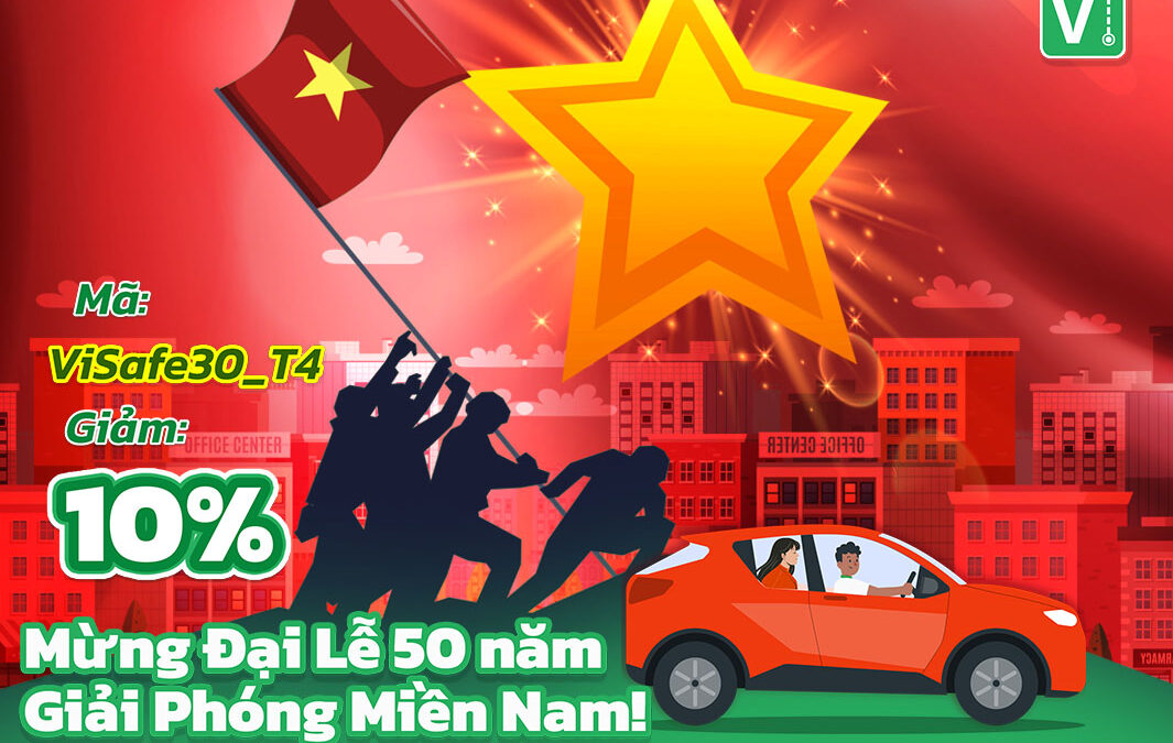 Mừng Đại Lễ 50 Năm Giải Phóng Miền Nam – ViSafe Ưu Đãi Lớn
