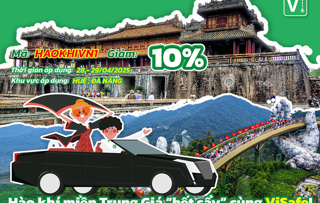 Dành riêng cho miền Trung – Lái hộ ViSafe ưu đãi lớn