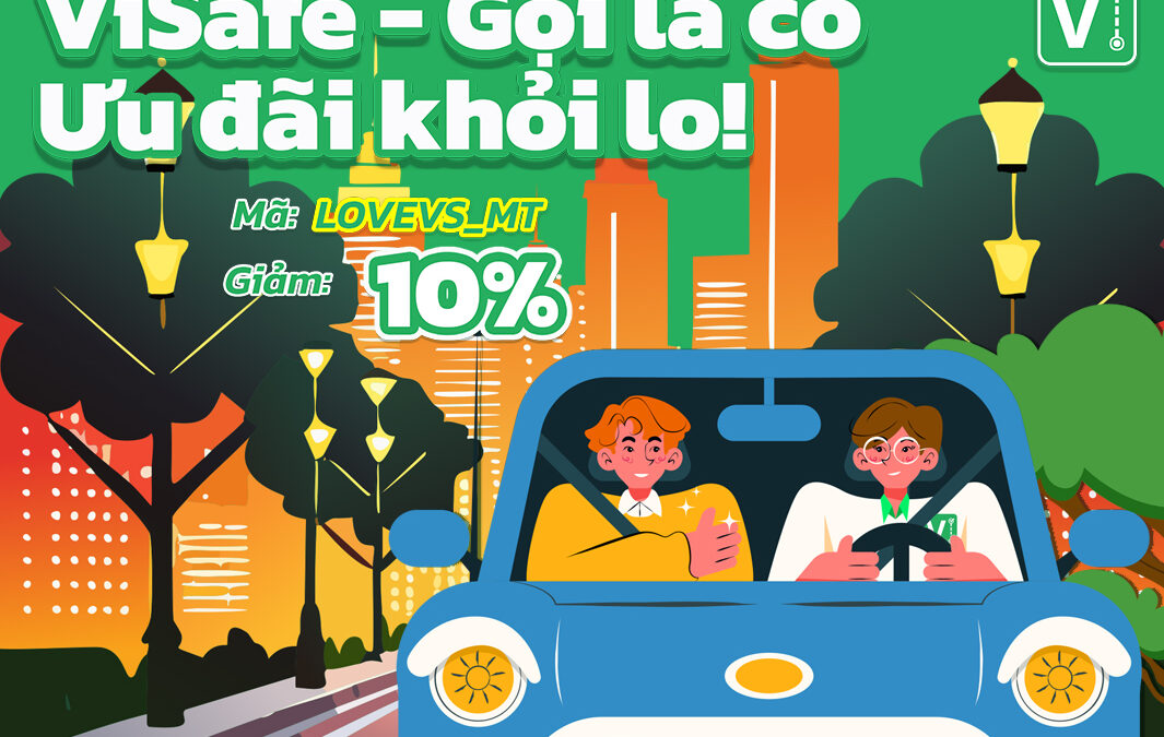 ViSafe – Gọi là có, Ưu đãi khỏi lo!