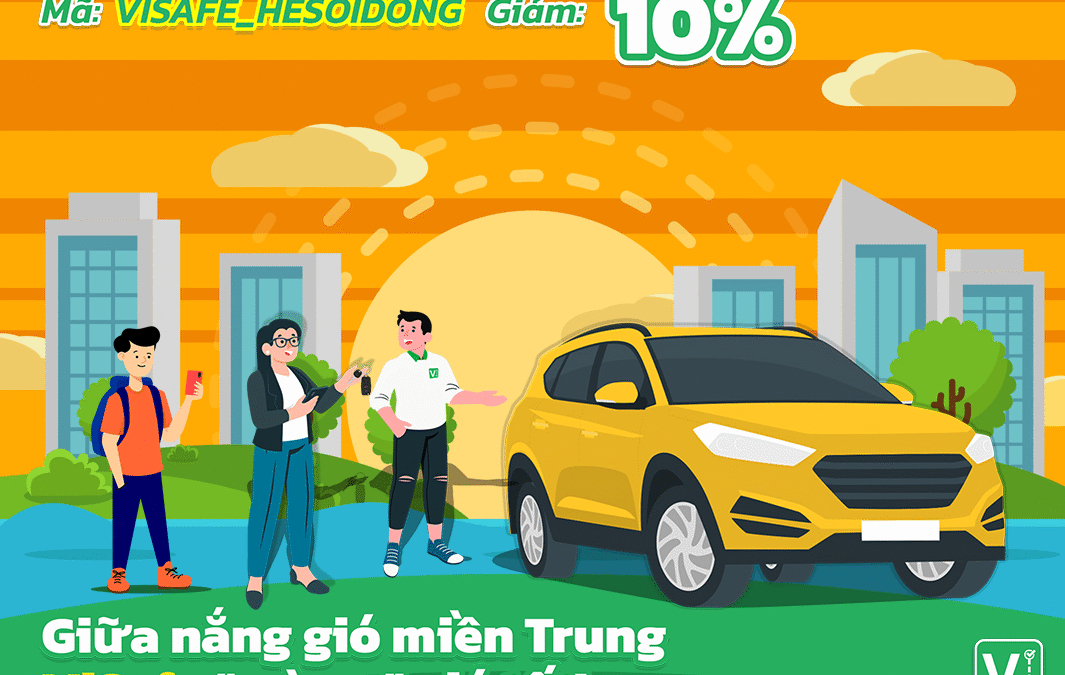 Giữa nắng gió miền Trung – ViSafe mừng giá tốt