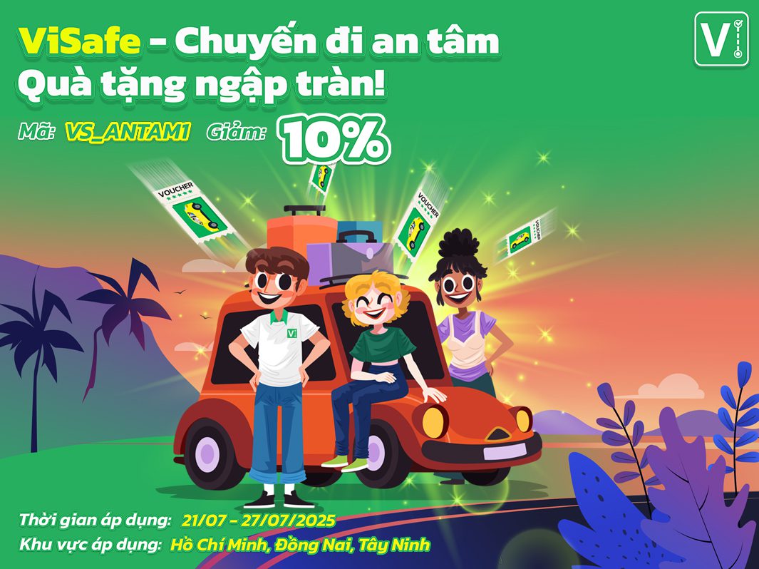 ViSafe – Chuyến đi an tâm, ưu đãi ngập tràn!