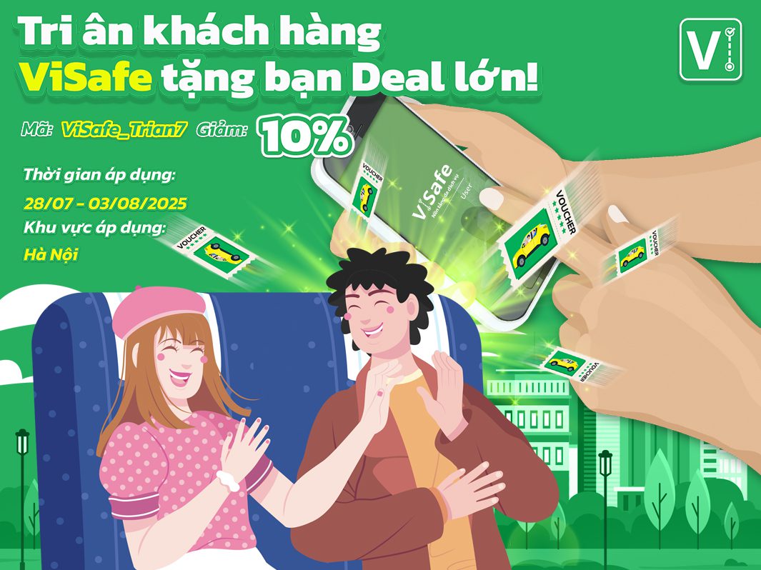 Tri ân khách hàng Hà Nội – ViSafe tặng ngay ưu đãi 10%