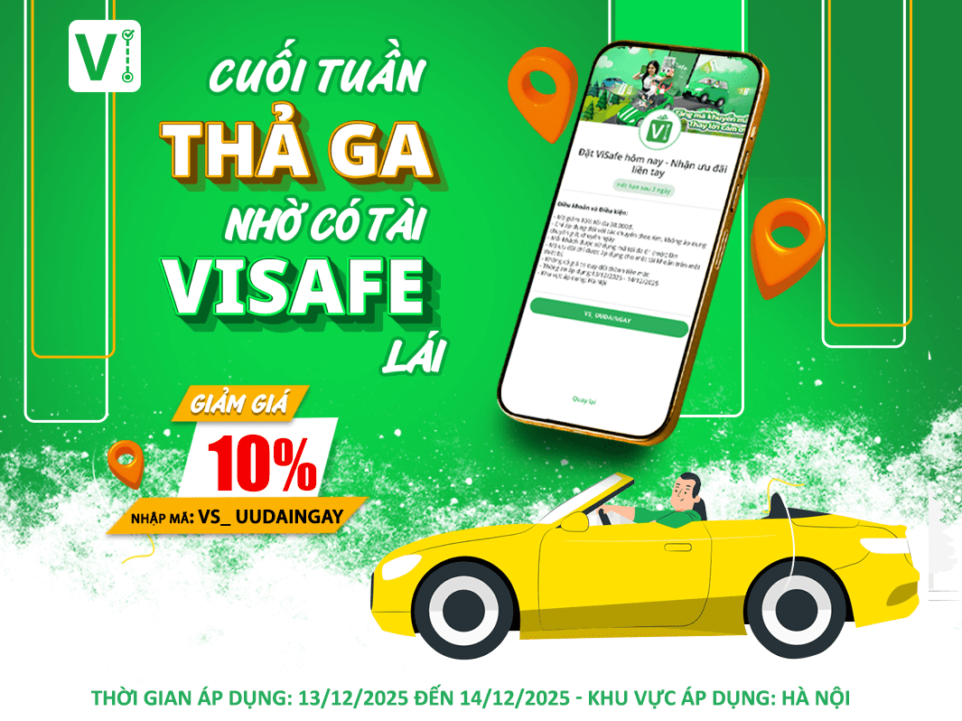 Cuối tuần thả ga – đã có ViSafe lo phần lái