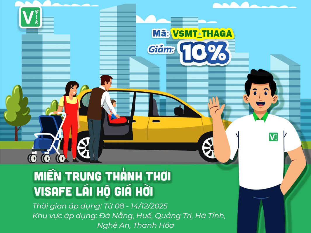 Miền Trung thảnh thơi - ViSafe lái hộ giá hời