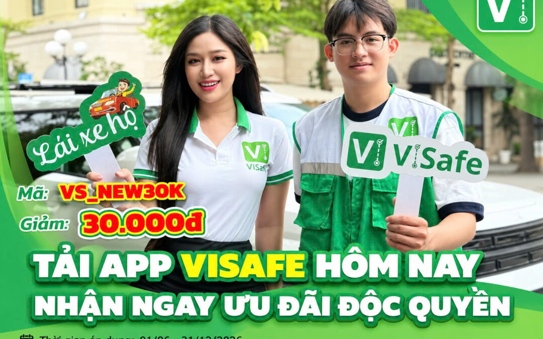 Ưu Đãi Đặc Quyền Dành Cho Khách Hàng Mới Trên Ứng Dụng ViSafe