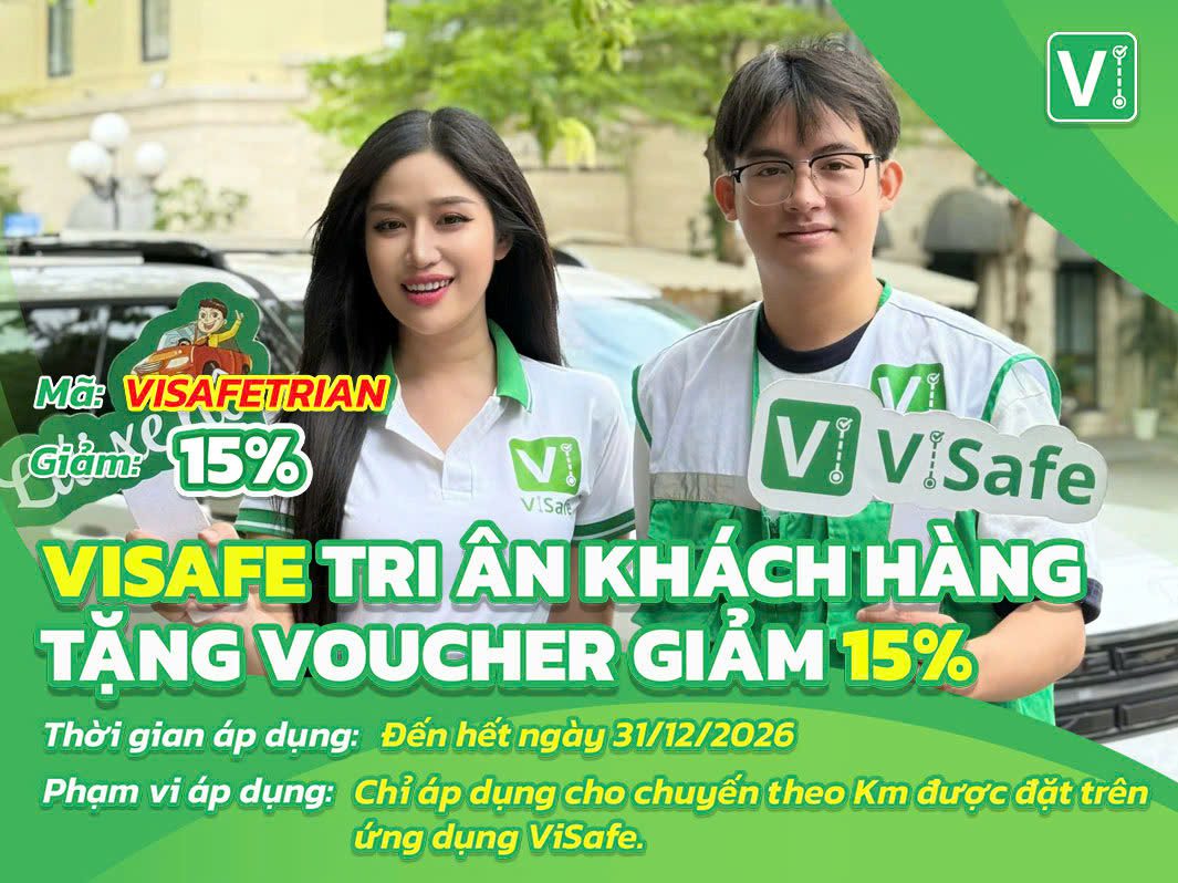 ViSafe tri ân khách hàng – Tặng voucher giảm 15% cho chuyến theo Km